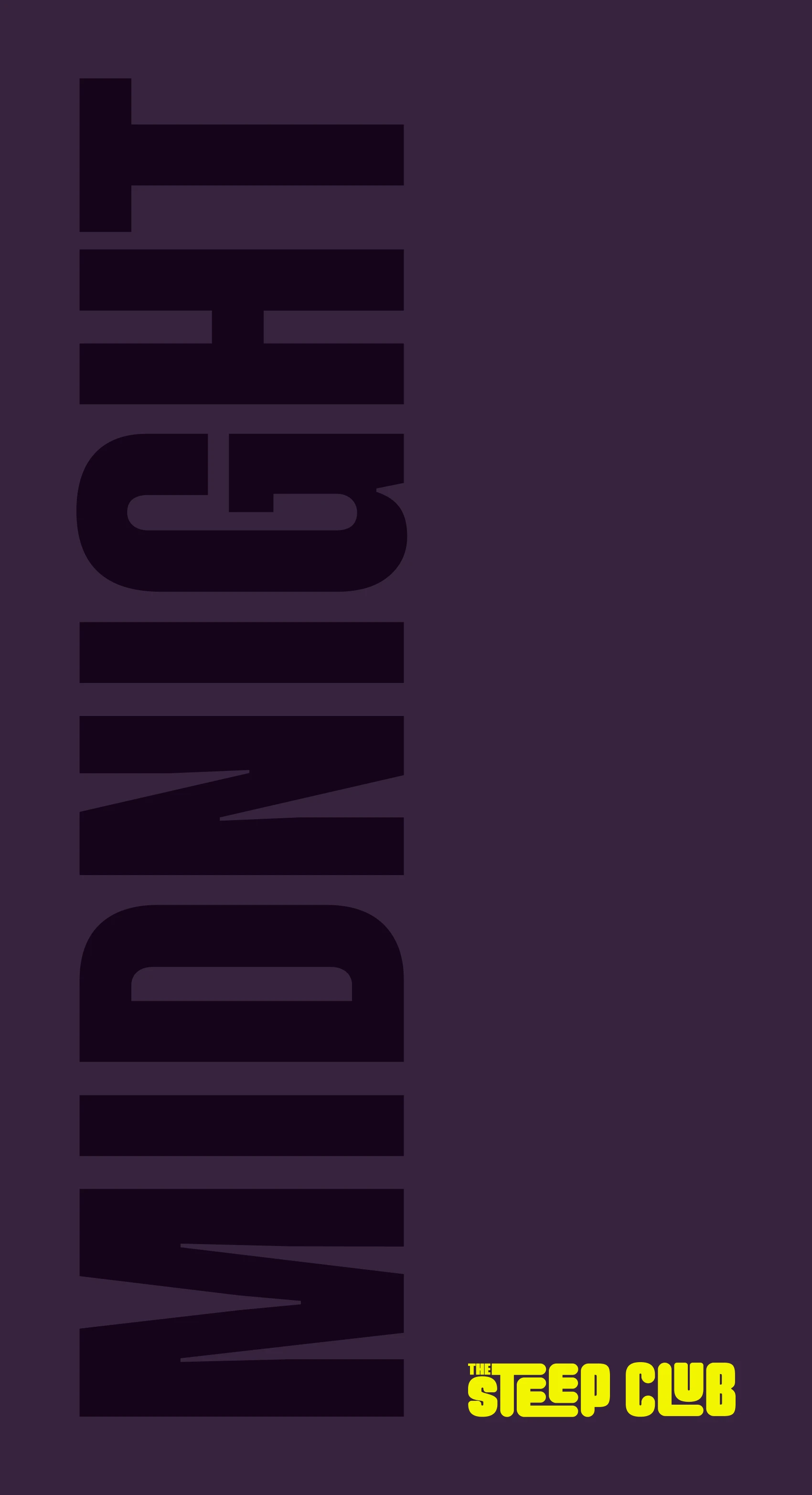 The foot of the Midnight pack from the earlier naming: “MIDNIGHT” running up a dark plum pack in heavy black capitals, a small yellow Steep Club wordmark beside it